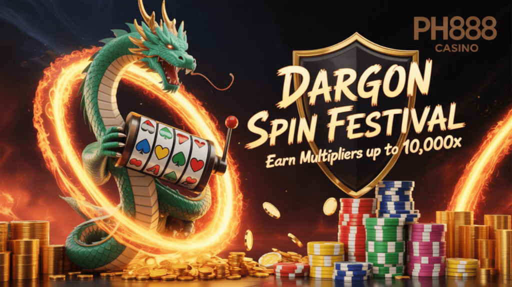Ph888 Casino Login Dargon Spin Festival 10,000x